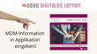 Grafik mit einer Hand, die auf eine Applikation zeigt und der Aufschrift: Digitales Lernen: MDM-Information in Applikation eingeben!